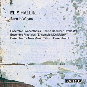 Elis Hallik - Born In Waves