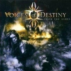 Voices Of Destiny - From The Ashes