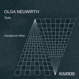 Olga Neuwirth - Solo