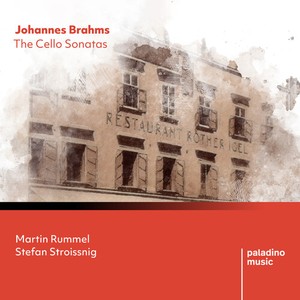 Johannes Brahms - The Cello Sonatas