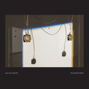 Reidy Jules - Clerestory
