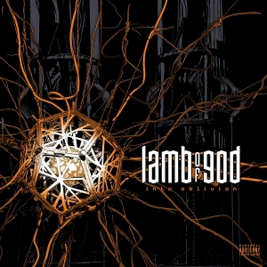 Lamb Of God - Into Oblivion (Tour Edition)