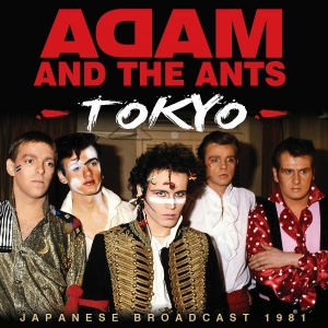 Adam And The Ants - Tokyo