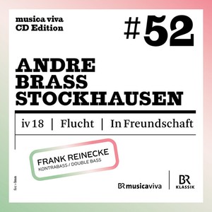 Frank Reinecke - Musica Viva Edition #52 - Andre, Br