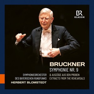 Anton Bruckner - Symphony No. 9 & Extracts From The