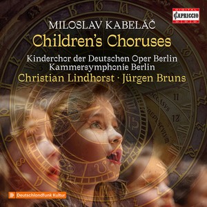 Miloslav Kabelac - Children's Choruses