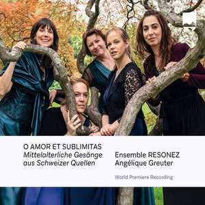 Ensemble Resonez Angelique Greuter - O Amor Et Sublimitas - Mittelalterl