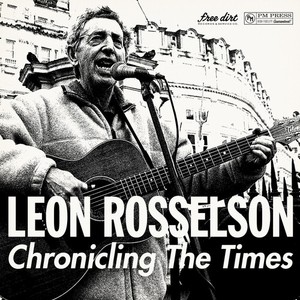 Leon & Robb Johnson Rosselson - Chronicling The Times