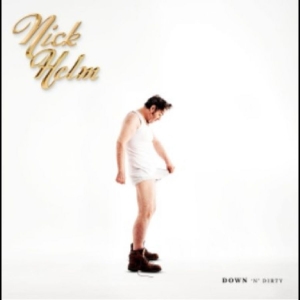 Nick Helm - Down ?N? Dirty: Volume 1