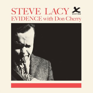 Steve Lacy - Evidence With Don Cherry
