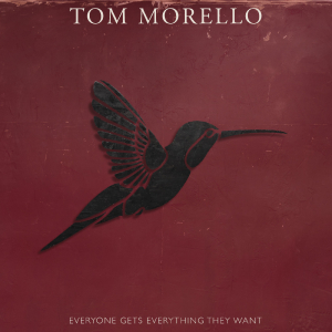 Tom Morello - Everyone Gets Everything They Want (CD)