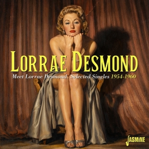Lorrae Desmond - Meet Lorrae Desmond - Selected Singles, 1954-1960