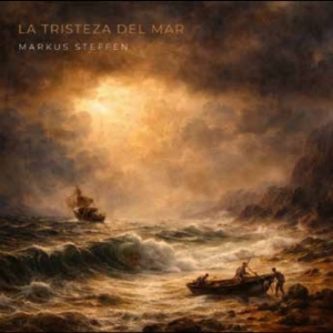 Markus Steffen - La Tristeza Del Mar