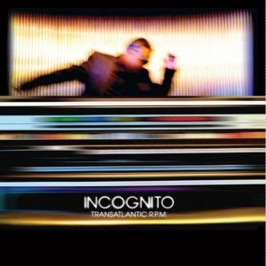Incognito - Transatlantic R.P.M