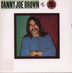 Brown Danny Joe - Danny Joe Brown