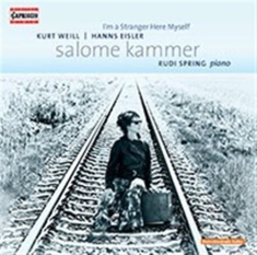 Weill / Eisler - Im A Stranger Here Myself