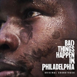 Various Artists - Bad Things Happen In Philadelphia
