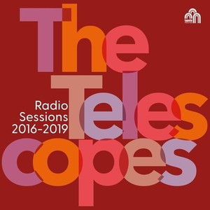 Telescopes The - Radio Sessions (2016-2019)