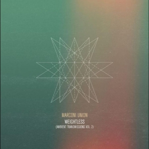 Marconi Union - Weightless (Ambient Transmissions V