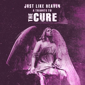 Various Artists - Just Like Heaven - A Tribute To The