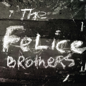 Felice Brothers - The Felice Brothers