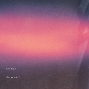 Svart Tulpan - Mina Formativa År (LP)
