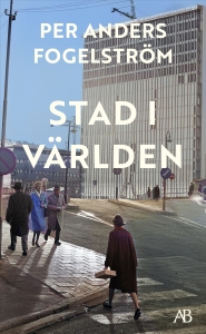 Per Anders Fogelström - Stad I Världen