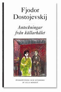 Fjodor Dostojevskij - Anteckningar Från Källarhålet