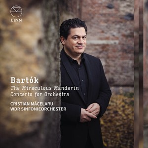 Bela Bartok - The Miraculous Mandarin & Concerto