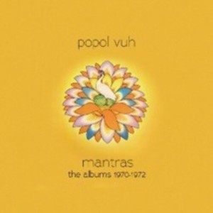 Popol Vuh - Mantras The Albums 1970-1972
