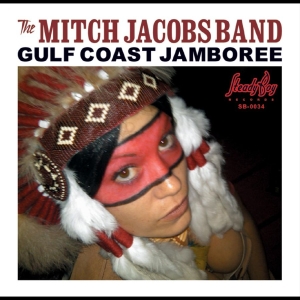 Mitch Jacobs & Band - Gulf Coast Jamboree Ep