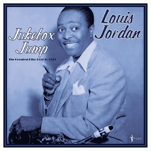 Jordan Louis - Jukebox Jump: Greatest Hits 1942-49
