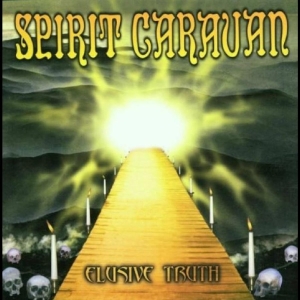 Spirit Caravan - Elusive Truth