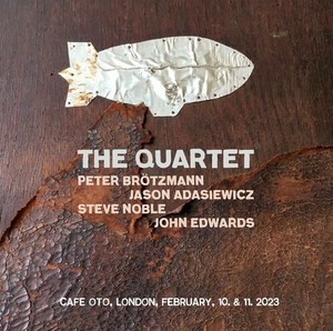 Peter Brötzmann / John Edwards / St - The Quartet