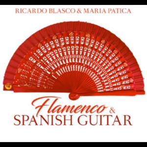 Blasco Ricardo & Maria Patica - Flamenco & Spanish Guitar