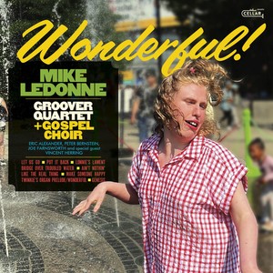 Mike Ledonne & Groover Quartet + Go - Wonderful