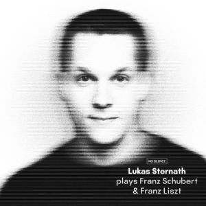 Sternath Lukas - Lukas Sternath Plays Franz Schubert And Franz Liszt