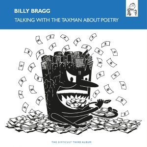 Bragg Billy - Talking With The Taxman About Poetr