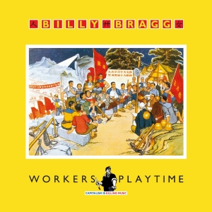 Bragg Billy - Workers Playtime (Solid Red Vinyl)