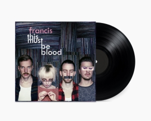 Francis - This Must Be Blood Ep (12