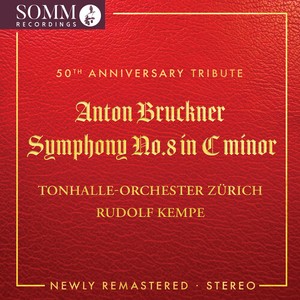 Anton Bruckner - Symphony No. 8 In C Minor (Newly Re