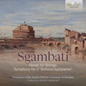 Giovanni Sgambati - Nonet For Strings, Symphony No.3 