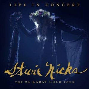 Stevie Nicks - Live In Concert The 24(