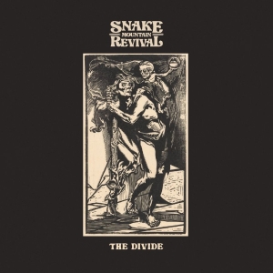 Snake Mountain Revival - The Divide