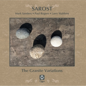 Mark Sanders Paul Rogers & Larry S - Sarost: The Granite Variations