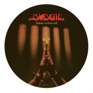 Budgie - Deliver Us From Evil (Picture Disc