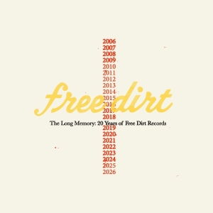 V/A - The Long Memory: 20 Years Of Free Dirt Records