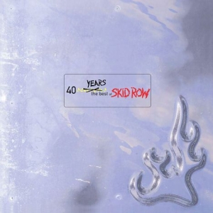 Skid Row - 40 Years: The Best Of Skid Row (202
