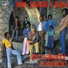 Dom Salvador E Abolição - Som, Sangue E Raça