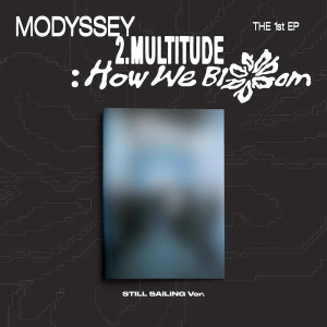 Modyssey - 2.Multitude How We Blom (Still Sailing Ver.)